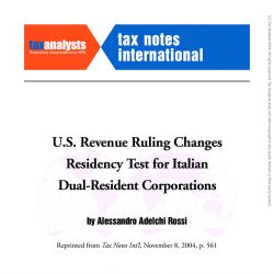 U.S. Revenue Ruling Changes Residency Test for Italian Dual-Resident Corporations, Tax Notes International